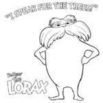 Kolorowanka Lorax z cytatem 'I speak for the trees' dla dzieci.