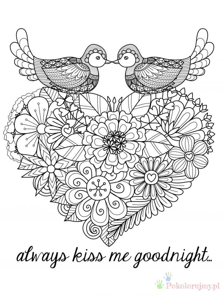 Ptaki na kwiatowym sercu - kolorowanka Dwa ptaki nad kwiatowym sercem i napis always kiss me goodnight - kolorowanka