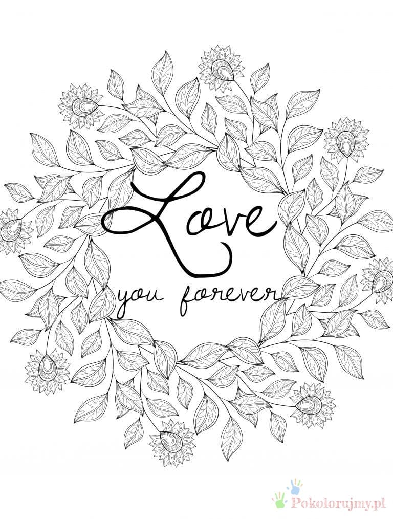 Love you forever w kwiatowym wieńcu - kolorowanka Kwiatowy wieniec z napisem Love you forever - kolorowanka walentynkowa